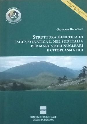 STRUTTURA GENETICA DI FAGUS SYLVATICA L. NEL SUD ITALIA PER MARCATORI NUCLEARI E CITOPLASMATICI